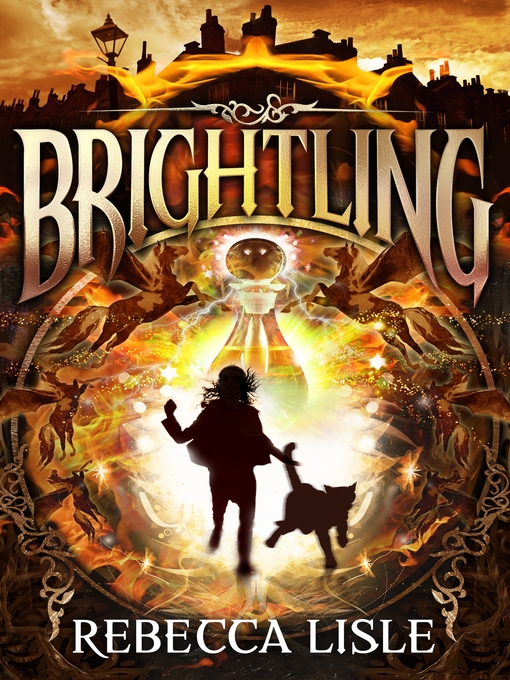 Title details for Brightling by Rebecca Lisle - Available